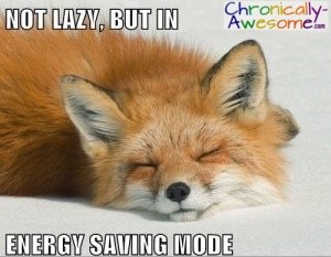 not lazy, but in energy saving mode